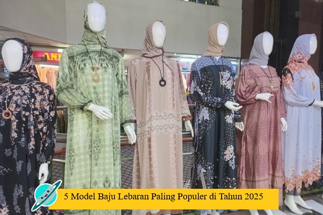 5 Model Baju Lebaran Paling Populer di Tahun 2025